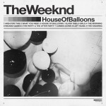 11. The Weeknd - House of balloons