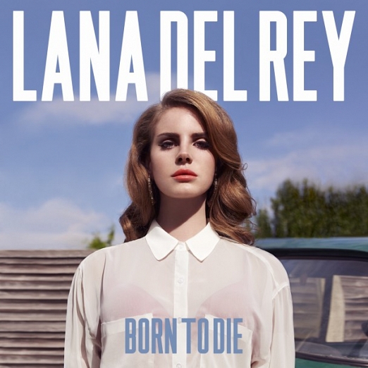 Lana Del Rey – Born To Die (Interscope, 2012)