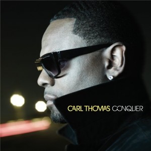 Carl Thomas – Conquer (VERVE/UMG, 2011)