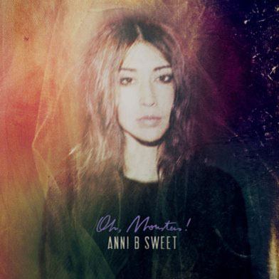 Anni B Sweet – Oh, Monsters! (Subterfuge, 2012)