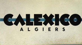Nuevo disco de Calexico desde 2008. Mira el vídeo de su corte presentación