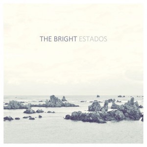 [Crítica] The Bright – Estados (Subterfuge Records, 2013)