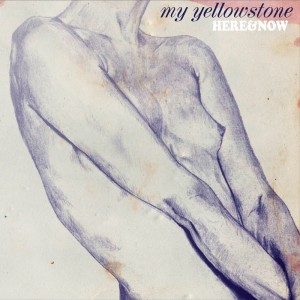 [crítica] My Yellowstone – Here & Now (2013)