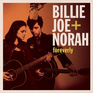 [Crítica] Billie Joe + Norah – Foreverly: Una singular pareja reinterpretando los clásicos