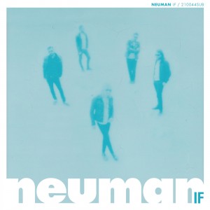 [Crítica] Neuman – If. Una maravilla impecablemente facturada