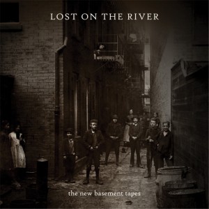 The New Basement Tapes – Lost On The River. Un tesoro desempolvado