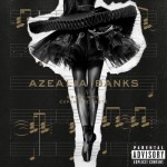 Críticas de discos - Azealia Banks - Broke With Expensive Taste